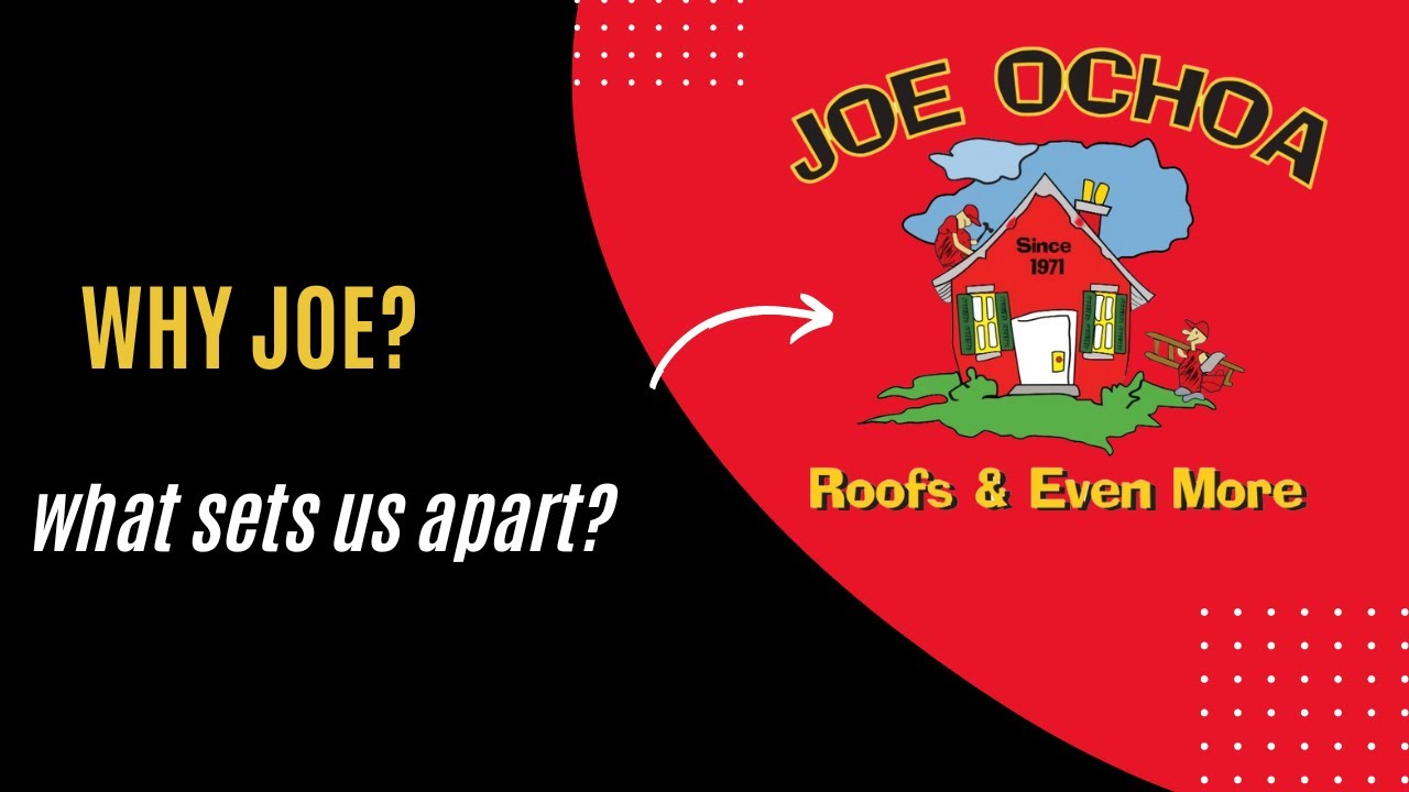 Why Joe Ochoa Roofs and Even More