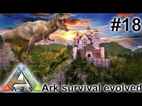 IL CASTELLO DEL RE - Ark Survival Evolved Ep.18 [ITA]