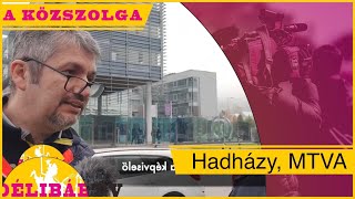 19. - Az MTVA épületénél sátorozik a képviselő -Délibáb Tv-
