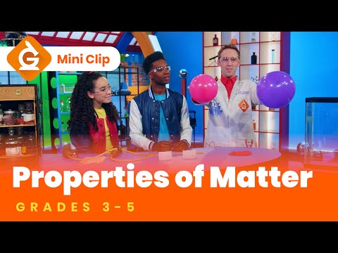 Properties of Matter for Kids | Science Lesson for Grades 3-5 | Mini-Clip