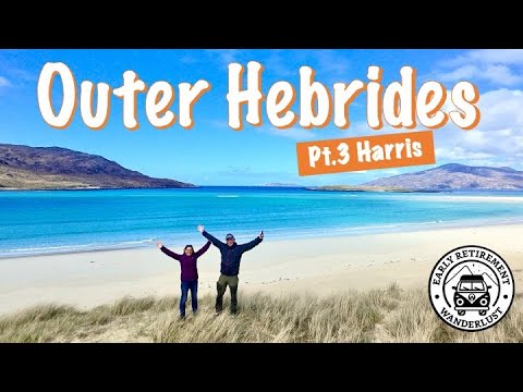 Outer Hebrides Campervan Road Trip- Part 3 Harris