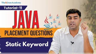 Static Keyword In Java | PLACEMENT Interview Questions | Tutorial- 11