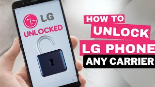 How to Unlock LG Carrier Locks – Quick & Easy Guide!