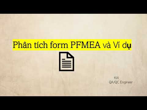 (HỌC FMEA - IATF) Phân tích form PFMEA e ví dụ