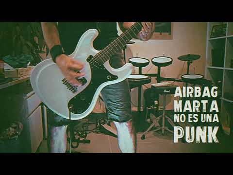 Marta No Es Una Punk - Airbag