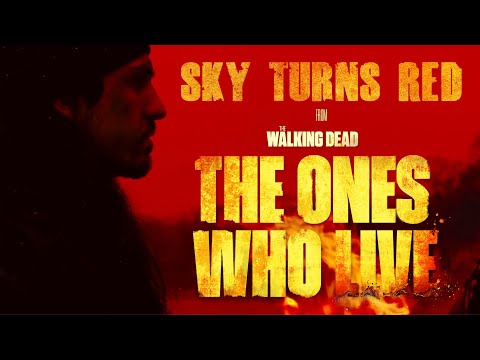 Grabbitz- Sky Turns Red (from The Walking Dead: The Ones Who Live)