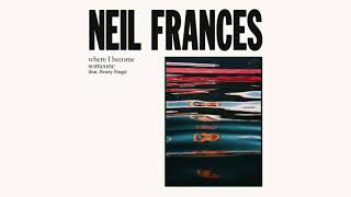 Neil Frances - Where I Become Someone video