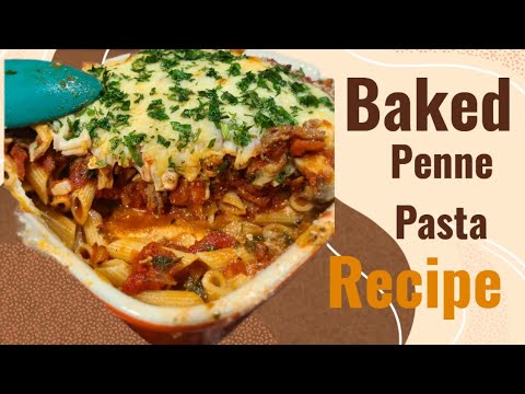 How to Make Baked Penne Pasta: Simple, Savory, and Delicious