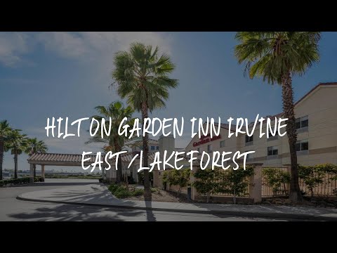 Hilton Garden Inn Irvine East/Lake Forest Review - Foothill Ranch , United States of America