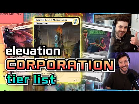 The Definitive Elevation Corp Tier List - with YsengrinSC - Android: Netrunner