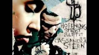 Bushido - Hoffnung stirbt zuletzt (feat. Cassandra Steen)