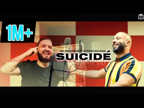 MO TEMSAMANI FT. MOURAD MAJJOUD - SUICIDÉ | 'Sbar Akidi' مو تمساني مع مراد مجود  (Clip Officiel)