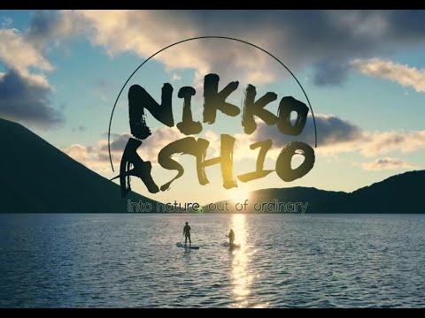 AMAZING NIKKO, ASHIO 【into nature, out of ordinary】