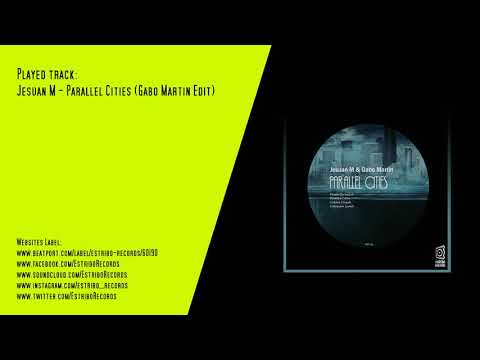 Jesuan M - Parallel Cities (Gabo Martin Edit)