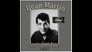 Dean Martin - He's Got You (1967)