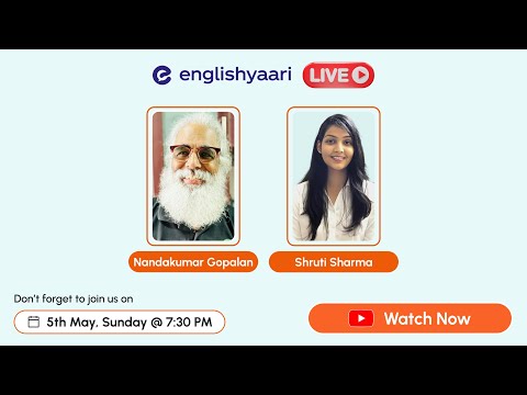 Techniques for Enhanced Communication with tutor Nandakumar Gopalan and Shruti Sharma #EnglishYaari