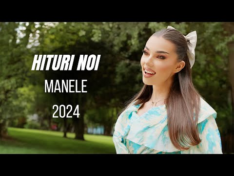 HITURI NOI MANELE 2024 🪗💕 MIX 1 ORA Cele Mai Noi Melodii ☀️ Colaj Manele 2024
