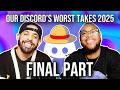 FINAL PART 2025 S WORST One Piece Hot Takes From Our Discord TOPT Podcast