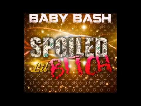 Baby Bash- Spoiled Lil' Bitch- (Feat. Paula D, Lucky Luciano & Mickael) (NEW SINGLE 2012)