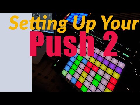 Setting up Push with Ableton Live (Getting Started) Beginner's Guide