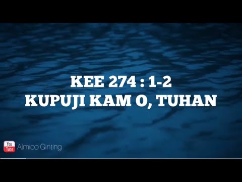 KEE GBKP 274 : 1 - 2 " KUPUJI KAM O, TUHAN " ( KARAOKE + LIRIK )