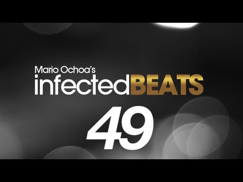 IBP049  Mario Ochoa's Infected Beats Episode 49 + Anthony Attalla Guest Mix