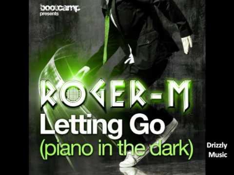 Roger M - Letting go (Piano in the dark) Original by 