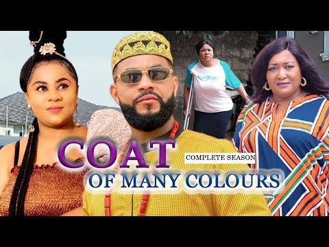 COAT OF MANY COLOURS (COMPLETE SEASON) LATEST TRENDING NOLLYWOOD MOVIES