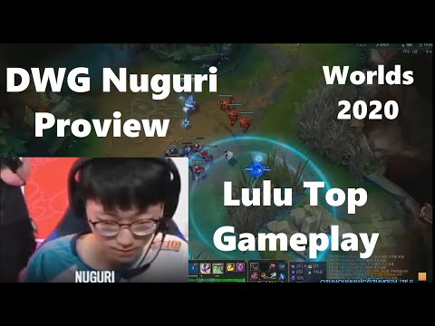 Worlds 2020 Proview DWG Nuguri Lulu Gameplay DWG vs RGE