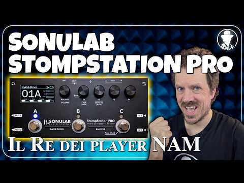 SONULAB STOMPSTATION PRO: Overview e Primi Test
