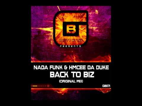 NADA FUNK - Back To Biz Feat HMCEE DA DUKE