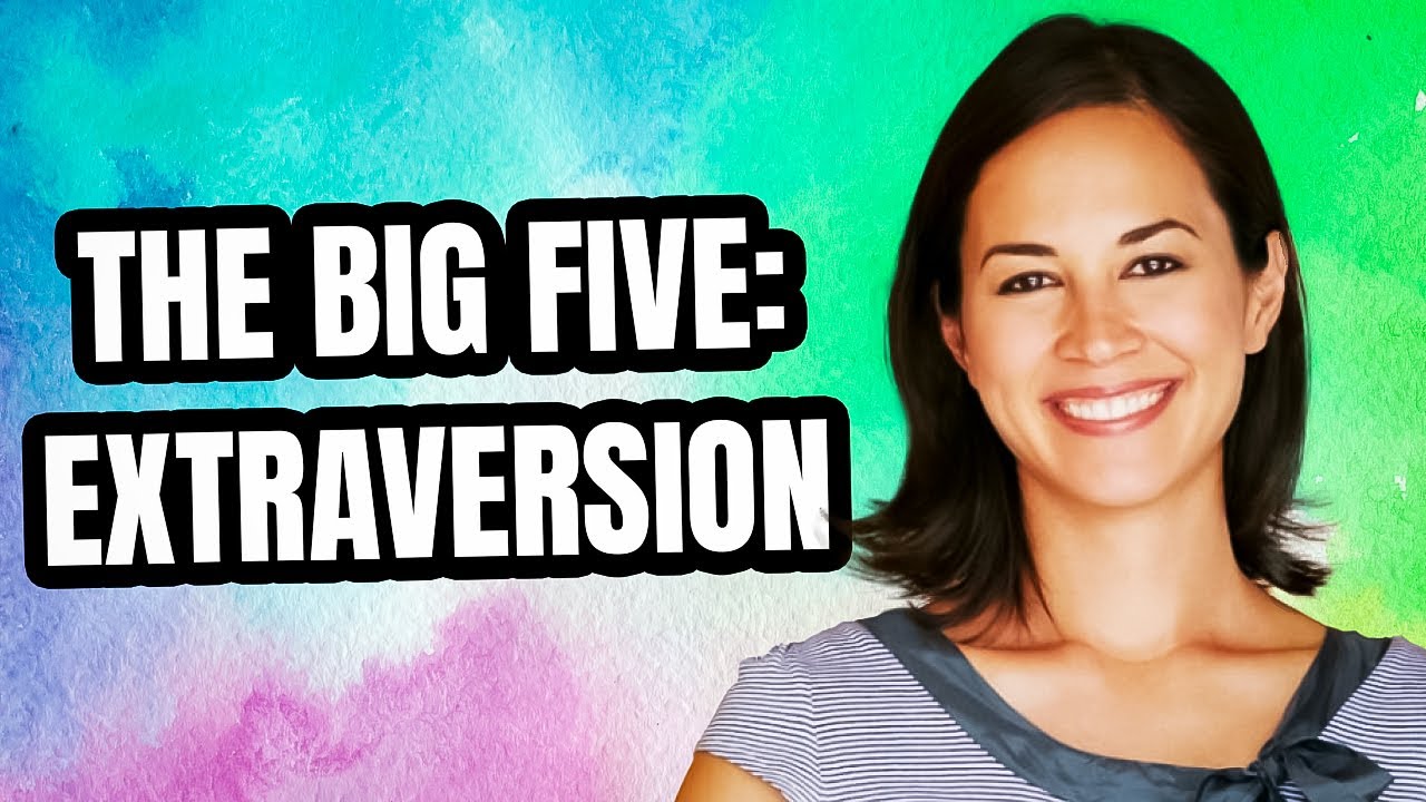 The Big Five: Extraversion