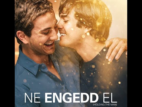 Ne engedd el / Holding the man - feliratos bemutató