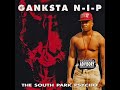 Ganksta N I P The South Park Psycho 1992 Full Album Houston TX