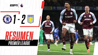 DOBLETE DE WATKINS, REMONTADA A CHELSEA Y PARTIDAZO DE LOS VILLANOS | Chelsea 1-2 A. Villa | RESUMEN