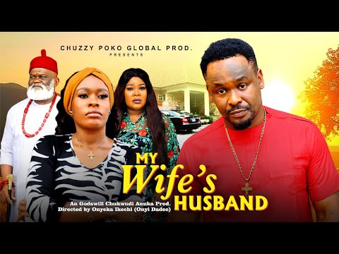 MY WIFE'S  HUSBAND  [ FULL MOVIE ] #2025 LATEST MOVIE-ZUBY MICHAEL-HARRY B-PHIL DANIEL