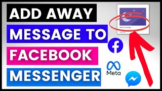 How To Add An Away Message To Facebook Messenger? [in 2023] (On A Facebook Business Page)