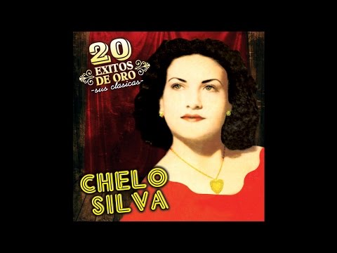Chelo Silva - Por Que No He De Llorar