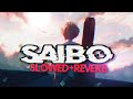 Saibo Slowed Reverb Shor In The City Slowed Reverb Saibo Lofi Lofi Saibo Slowedandreverb