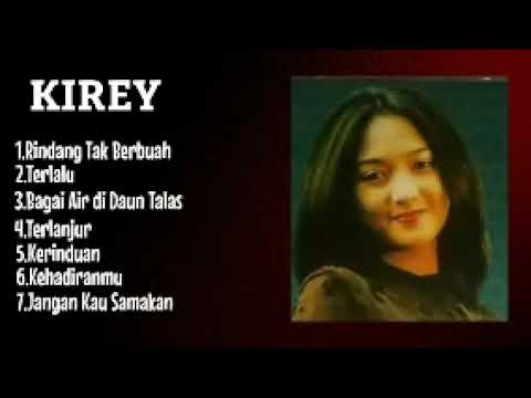 Kirey - album lagu "Rindang tak berbuah"