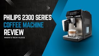 Philips 2300 Series LatteGo Bean to Cup Machine Review – Is It Worth It?