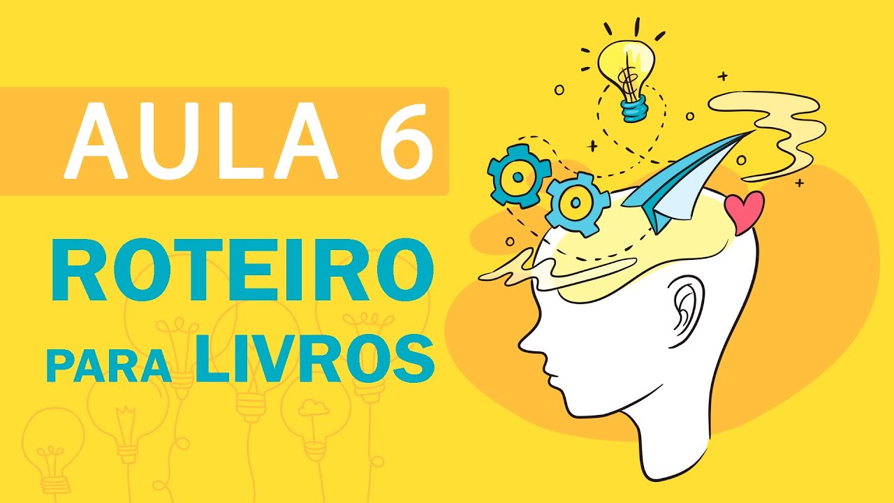 Roteiro Para Livros | Como Escrever um Livro #6 | Curso