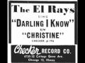 The El-Rays-Darling I Know (1954)