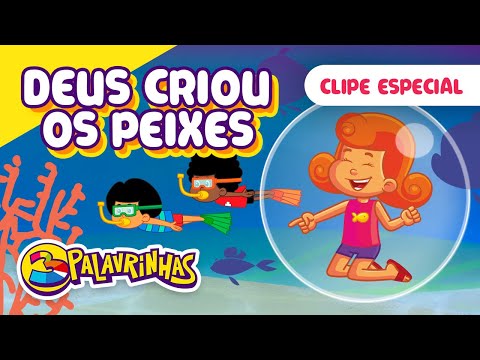 Deus Criou os Peixes Remake | 3 Palavrinhas | OFICIAL (Desenho Infantil)
