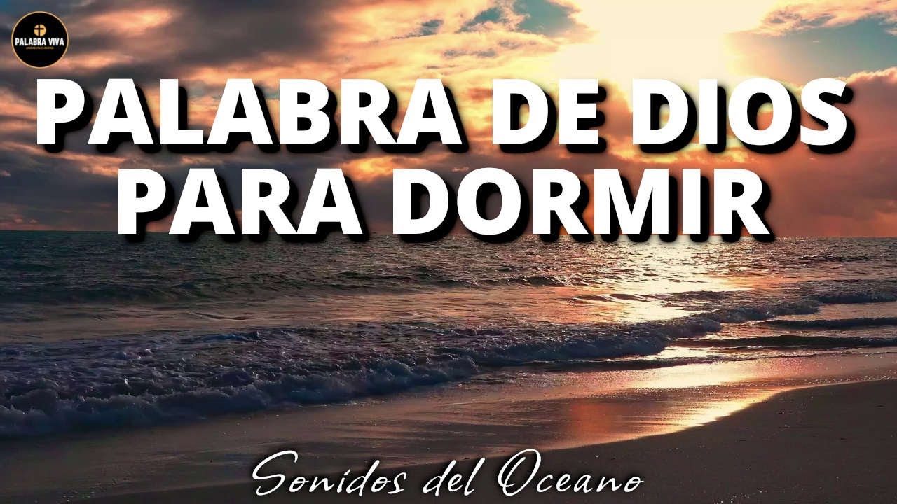Duerme con la palabra de Dios | Versos Bíblicos para Dormir | Sonidos del Océano | 3 HRS