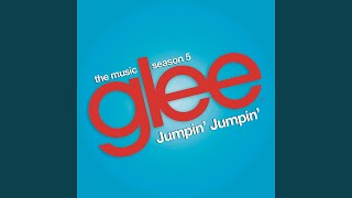 Jumpin&#39; Jumpin&#39; (Glee Cast Version)