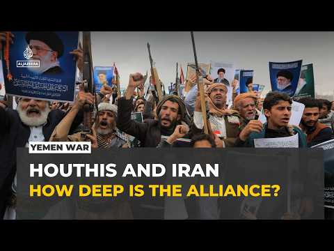 Yemen’s Houthis and Iran: How deep is their alliance?