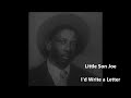 Little Son Joe-I'd Write a Letter