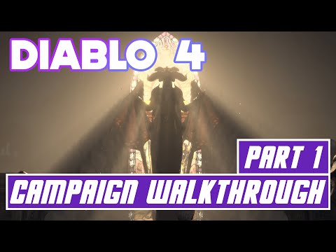 Diablo 4 Main campaign walkthrough - Part #1 - No commentary