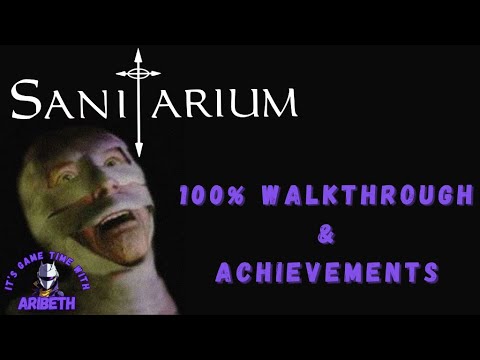 Sanitarium ~ FULL PC Walkthrough ~ No Commentary ~ ALL Achievements